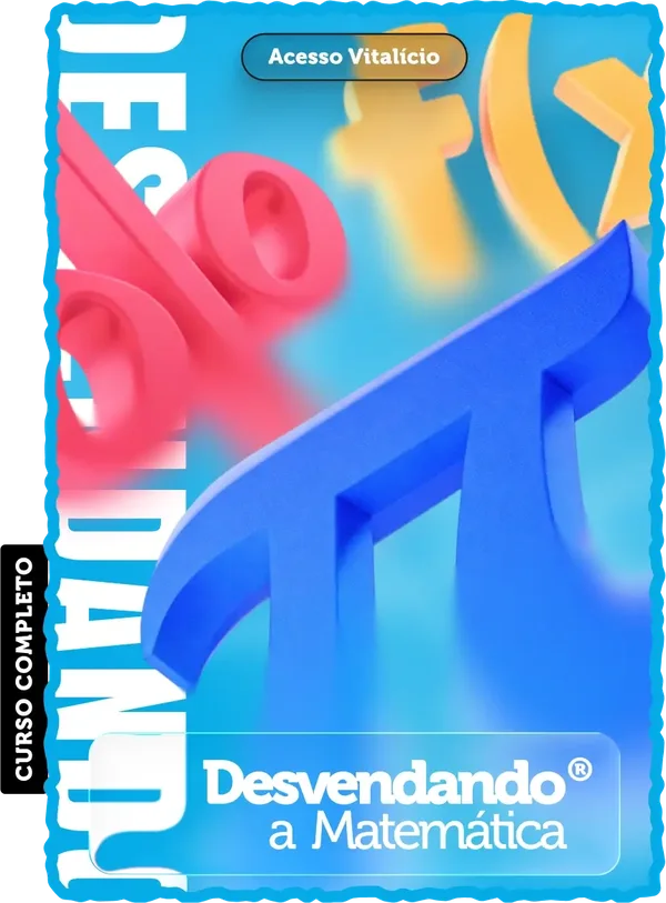 Desvendando a Matemática
